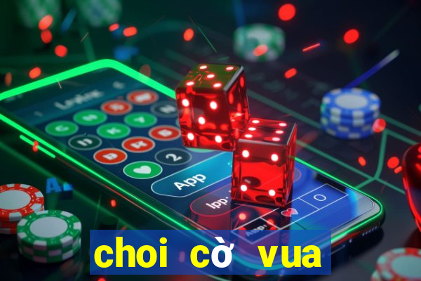 choi cờ vua miễn phí 2 người