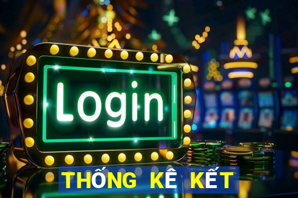 THỐNG KÊ KẾT QUẢ XSNT Thứ 2