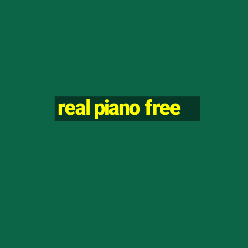 real piano free