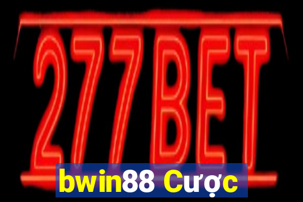 bwin88 Cược