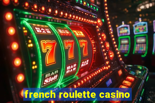 french roulette casino