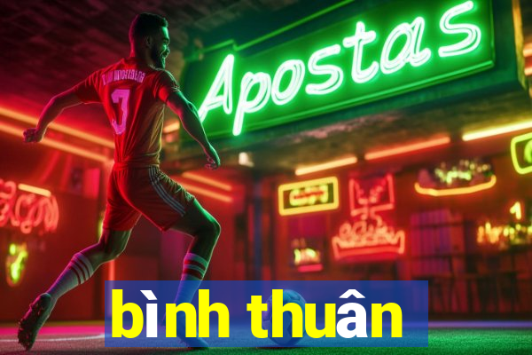 bình thuân