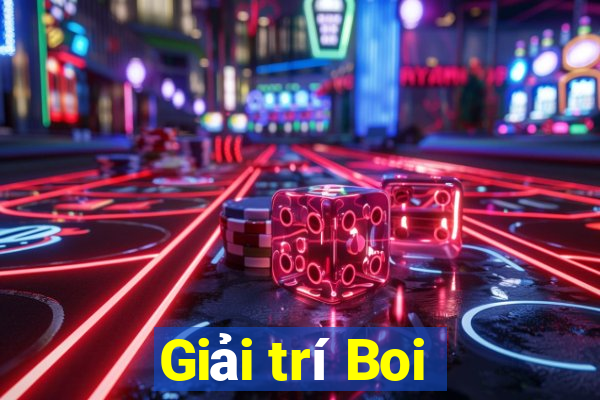 Giải trí Boi