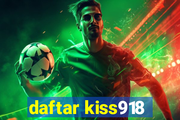 daftar kiss918