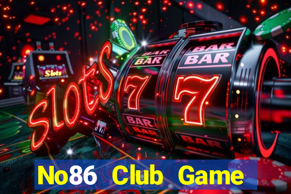 No86 Club Game Bài Tiến Lên