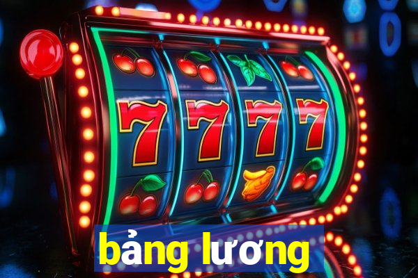 bảng lương