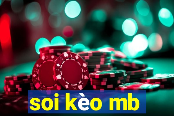 soi kèo mb