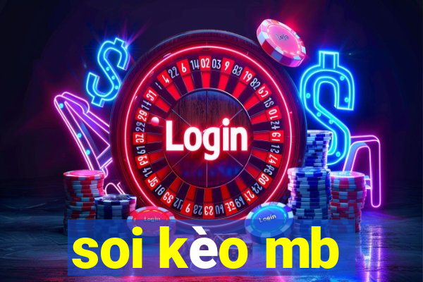 soi kèo mb