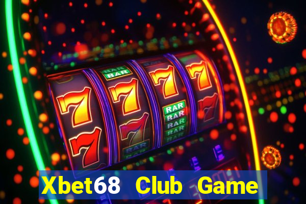 Xbet68 Club Game The Bài Hay Nhất 2021