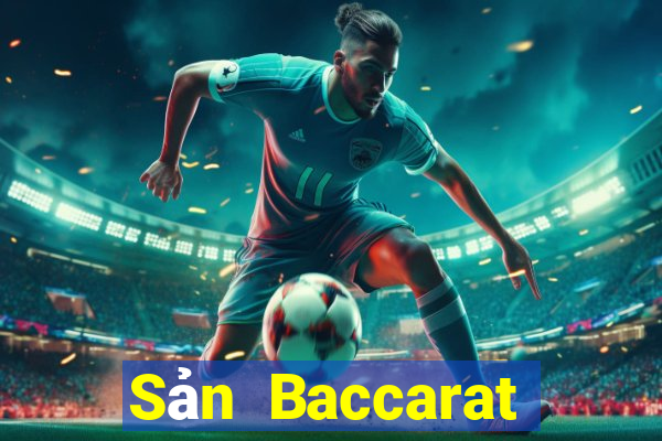 Sản Baccarat Evolution uy tín