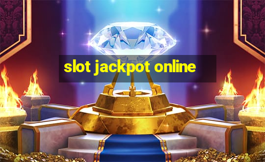 slot jackpot online