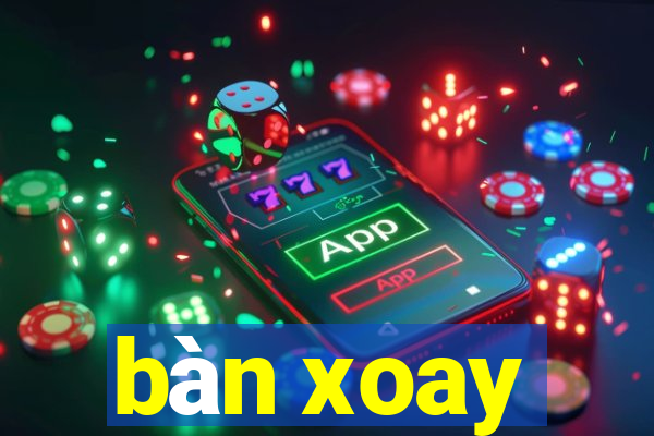 bàn xoay