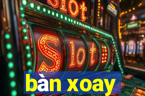 bàn xoay