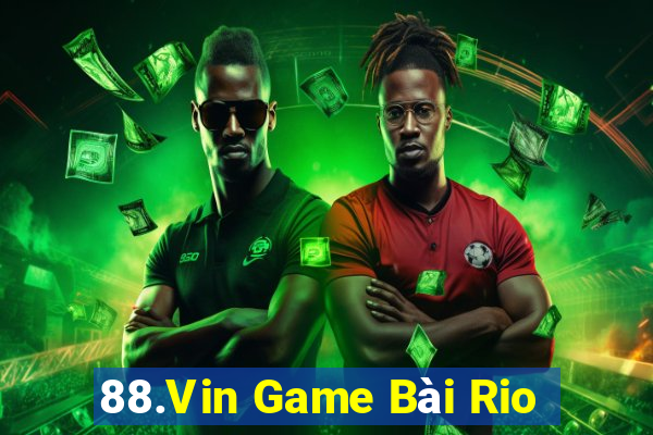 88.Vin Game Bài Rio