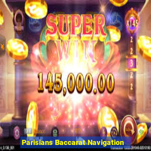 Parisians Baccarat Navigation