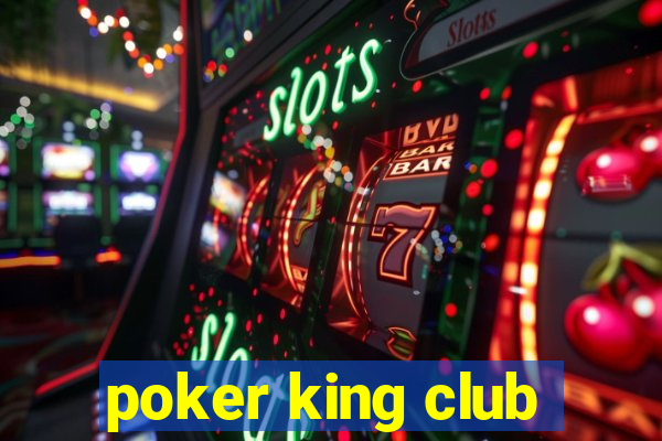 poker king club