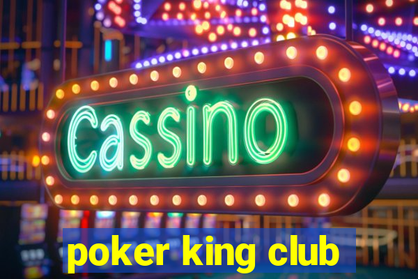 poker king club