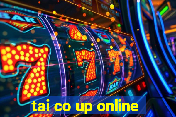 tai co up online