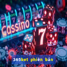 365bet phiên bản máy tính