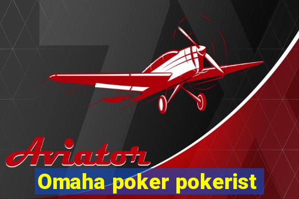 Omaha poker pokerist