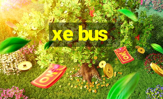 xe bus