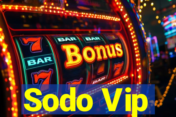 Sodo Vip