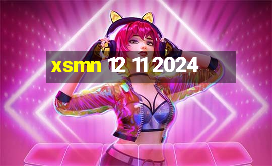 xsmn 12 11 2024