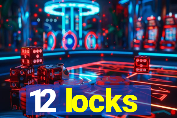 12 locks