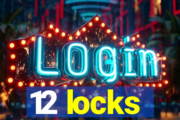 12 locks