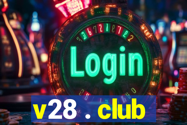 v28 . club