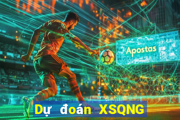 Dự đoán XSQNG ngày 15