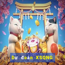 Dự đoán XSQNG ngày 15