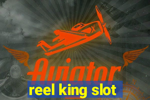 reel king slot