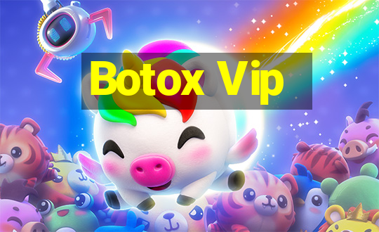 Botox Vip