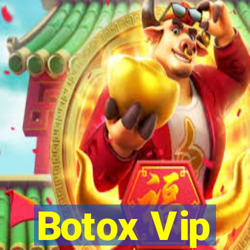 Botox Vip