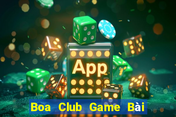 Boa Club Game Bài Nhất Vip