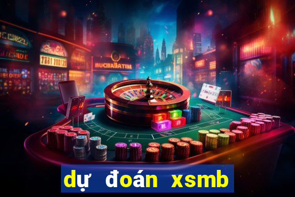 dự đoán xsmb chuẩn nhất