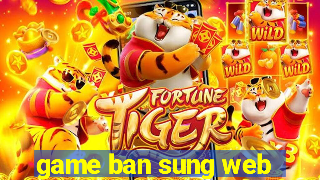 game ban sung web