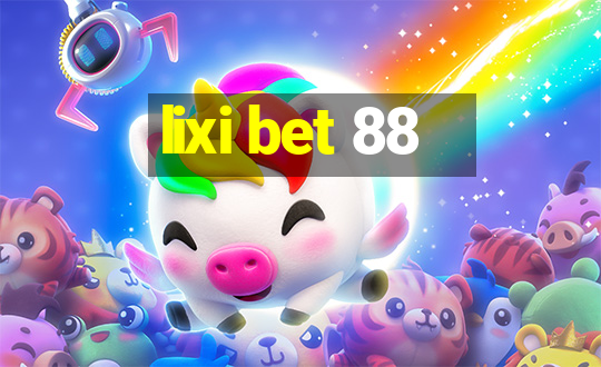 lixi bet 88