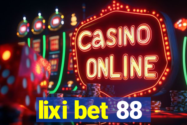 lixi bet 88