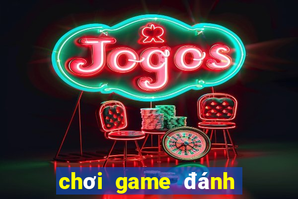 chơi game đánh bài sâm lốc