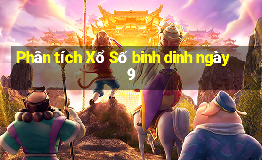 Phân tích Xổ Số binh dinh ngày 9