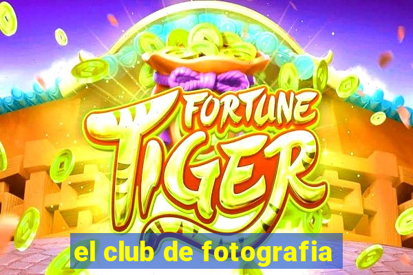 el club de fotografia