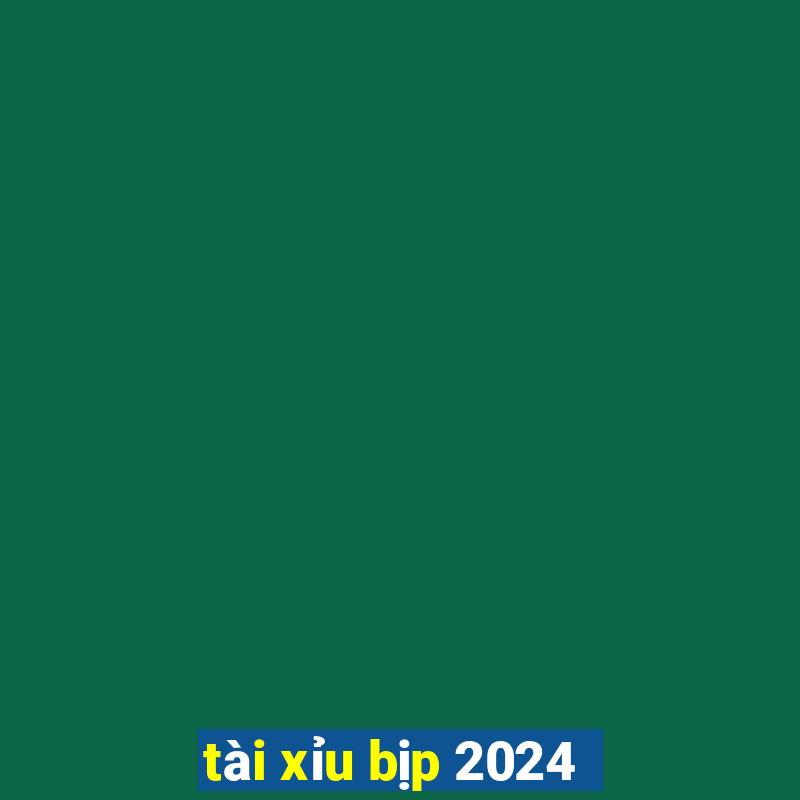 tài xỉu bịp 2024