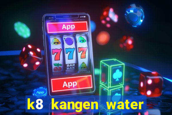 k8 kangen water machine price