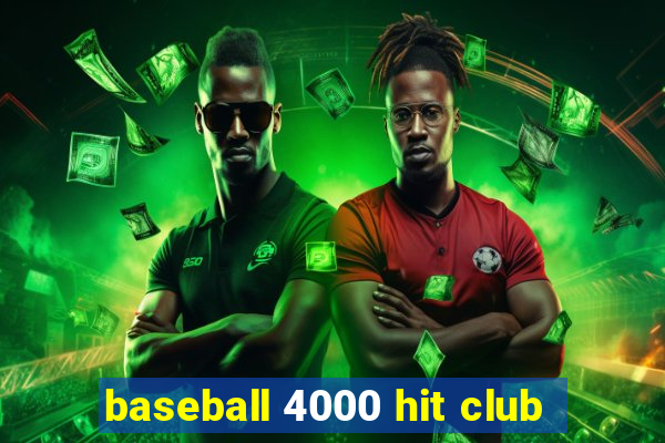 baseball 4000 hit club