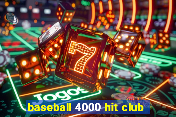 baseball 4000 hit club