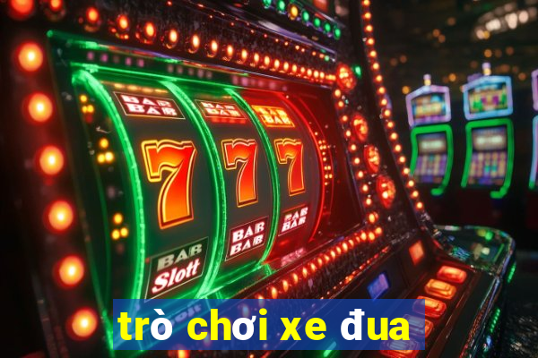 trò chơi xe đua