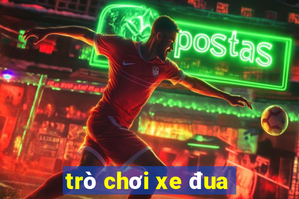 trò chơi xe đua