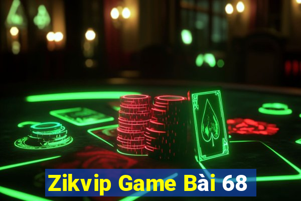 Zikvip Game Bài 68